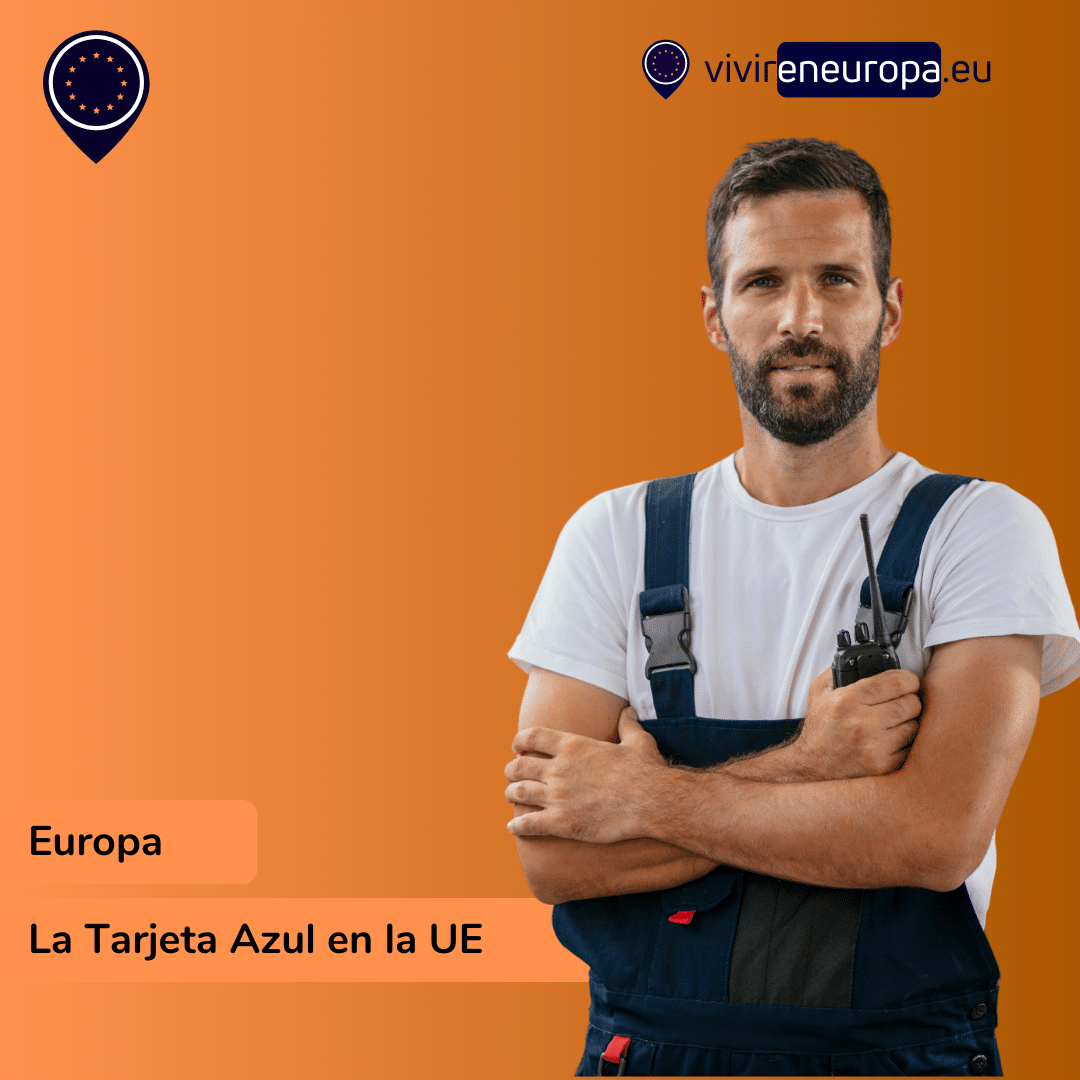 Tarjeta Azul Europea. Trabajadores Cualificados 1 La tarjeta azul en la UE