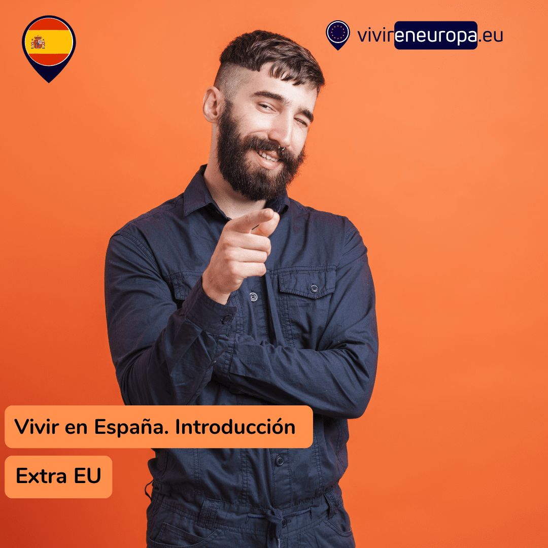 Vivir en España. Proceso y Burocracia para Extra Comunitarios 1 informacion util para vivir en espana