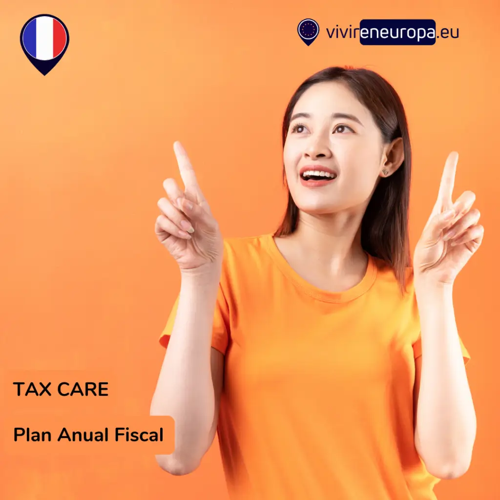 Tax Care Francia: El plan fiscal anual 1 Gestoría para particulares en Francia. 100% Online. Expertos en fiscalidad internacional