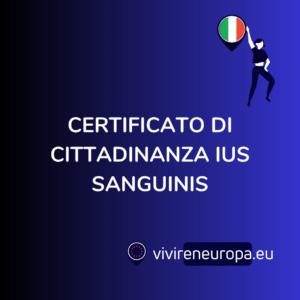 CERTIFICATO DI CITTADINANZA IUS SANGUINIS
