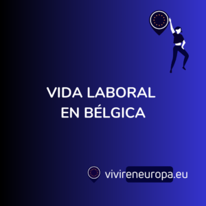 VIDA LABORAL EN BELGICA